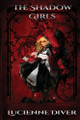 The Shadow Girls Lucienne Diver 9781645543190
