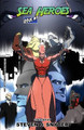 Sea Heroes #2 Steven D Snyder 9798218377892
