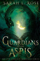 The Guardians of the Aspis Sarah L Rose 9781738845408