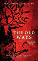 The Old Ways by Stephanie Ellis