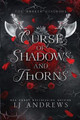 Curse of Shadows and Thorns Lj Andrews 9781963963014