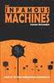 The Infamous Machines by Taran Richards