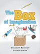 The Box of Imagination Elizabeth Marshall 9798369420713