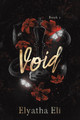 Void: Book 1 Elyatha Eli 9781398438699