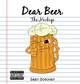 Dear Beer: The Hookup Sean Donovan 9780983392675