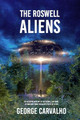 The Roswell Aliens by George Carvalho