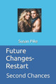 Future Changes-Restart by Susan Pike