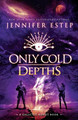 Only Cold Depths: A Galactic Bonds book Jennifer Estep 9781950076451