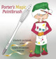 Porter's Magic Paintbrush by Elizabeth Lee Sorrell