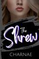 The Shrew by Charnae