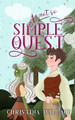 A (Not So) Simple Quest Christina Wallace 9781960471086