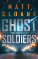 Ghost Soldiers by Matt Sloane