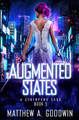 Augmented States by Matthew a Goodwin