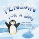 Penguin For A Day by Juliet Jenson