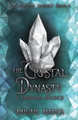 The Crystal Dynasty Abigail Mader 9781763574007