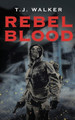 Rebel Blood by Tom Walker