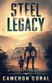 Steel Legacy by Cameron Coral