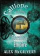 Calliope and the Kershian Empire by Alex McGilvery