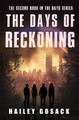 The Days of Reckoning by Hailey Gosack