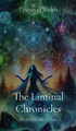 The Liminal Chronicles: Nexus of Realities Demetri Welsh 9798869216694
