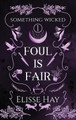 Foul is Fair Elisse Hay 9781763523913