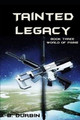 Tainted Legacy by J B Durbin