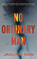 No Ordinary Man by January Bain