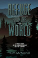 Refuge from the World by Kim McMahill