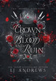 Crown of Blood and Ruin Lj Andrews 9798989893645