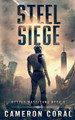 Steel Siege by Cameron Coral