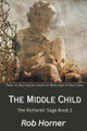 The Middle Child by Rob Horner