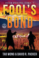 Fool's Bond: A Post-Apocalyptic LitRPG Tao Wong 9781778551765