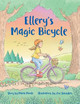 Ellery's Magic Bicycle Maria Monte 9780987513069