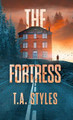 The Fortress T A Styles 9798869362834
