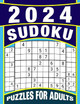 Sudoku Puzzles 2024 by Norman K Zira