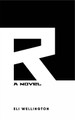 R by Eli Wellington
