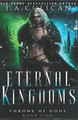 Eternal Kingdoms by J a Culican