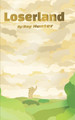 Loserland by Ray Hunter