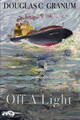 Off A Light by Douglas Granum