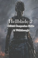 Hellblade 2 Official Companion Guide & Walkthrough by Heladium