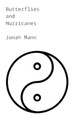 Butterflies and Hurricanes by Jonah Mann
