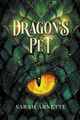 Dragon's Pet by Sarah Arnette