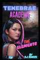 Tenebrae Academy by R J Rogers
