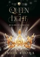 Queen of Light Amber Thoma 9798987661550
