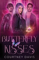 Butterfly Kisses by Courtney Davis