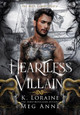Heartless Villain by Meg Anne