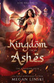 Kingdom From Ashes Megan Linski 9798321018019