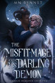 The Misfit Mage and His Darling Demon by Mn Bennet