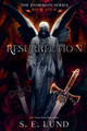 Resurrection by S E Lund