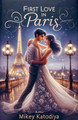 First Love in Paris by Mikey